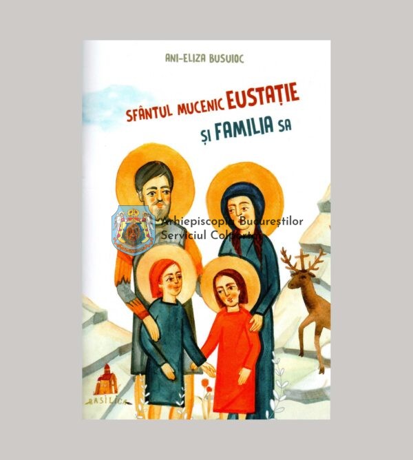 Sfântul Mucenic Eustație și familia sa